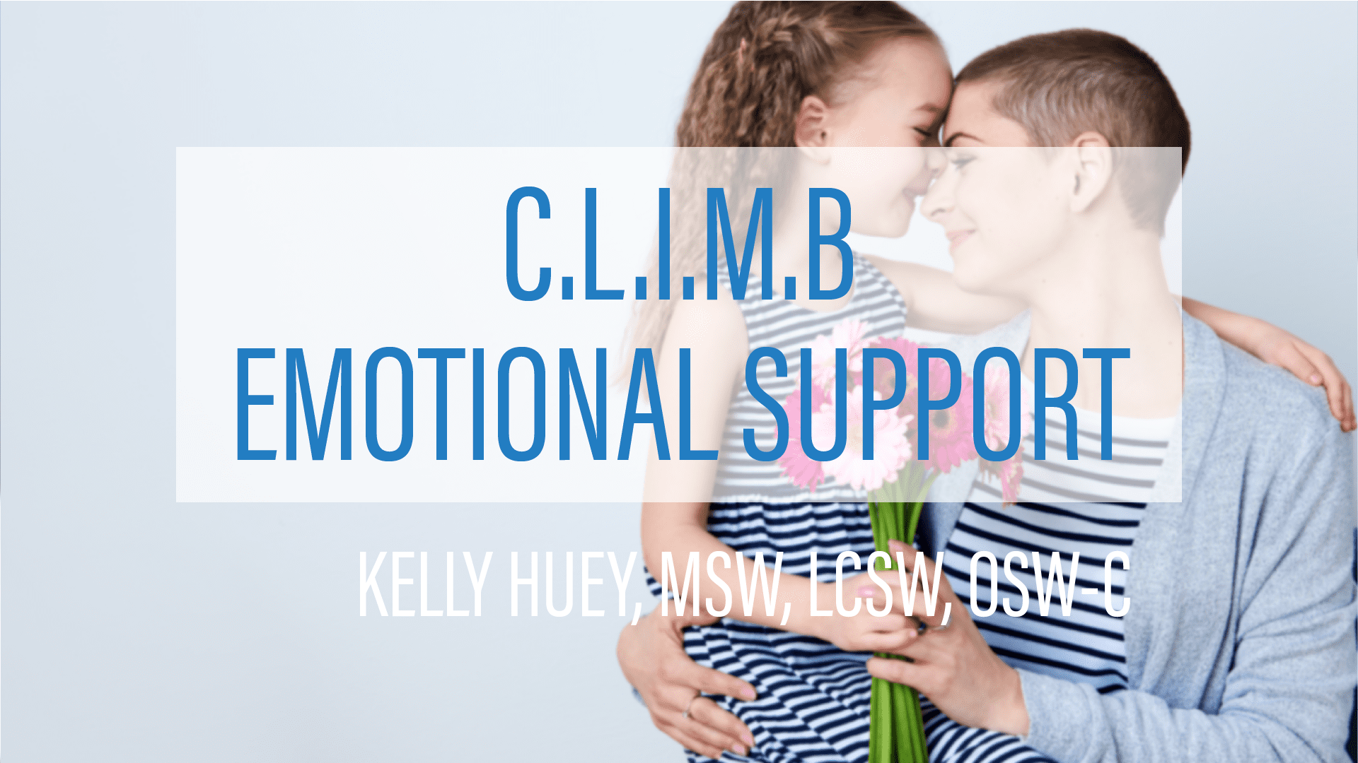 C.L.I.M.B Emotional Support for Children