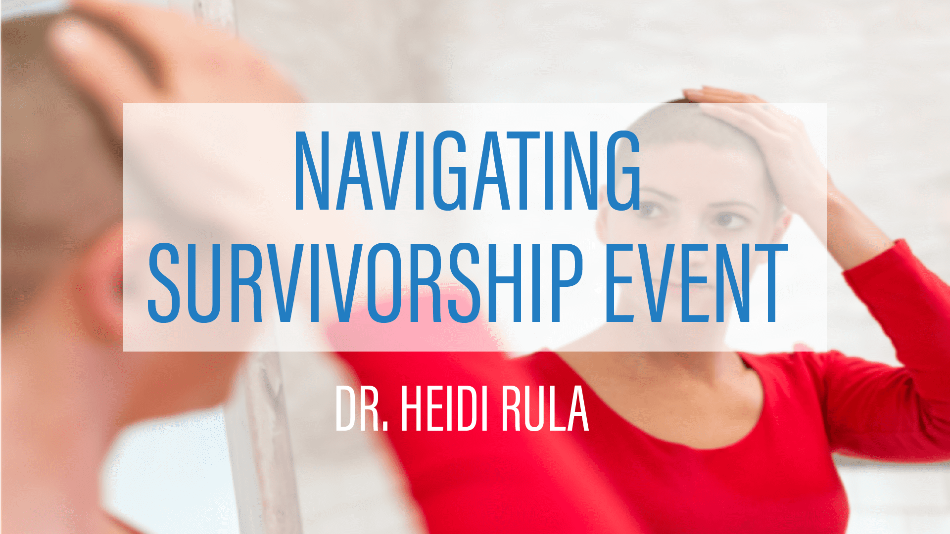 Navigating Survivorship